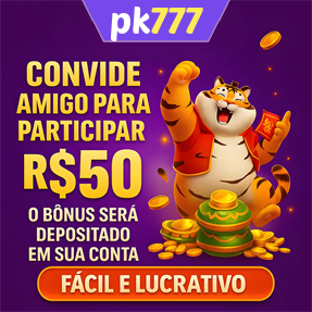 pk777 Indique amigos para receber um bônus